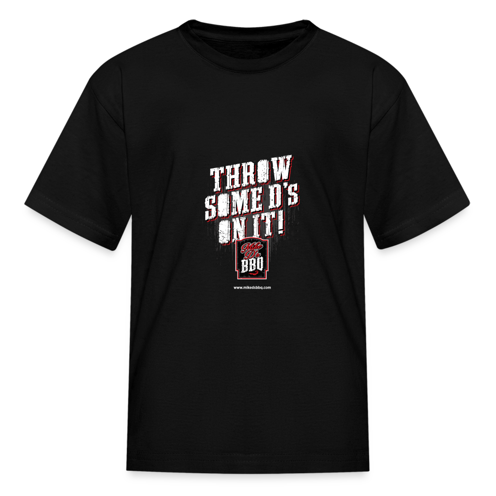 Youth Throw Some D's On It T-Shirt - black